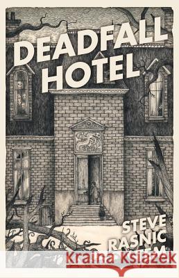 Deadfall Hotel Steve Rasnic Tem 9781907992834 Solaris - książka