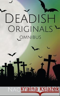 Deadish Originals Omnibus: Deadish books 1-5 Kramer, Naomi 9780648335610 Purple Furphy - książka