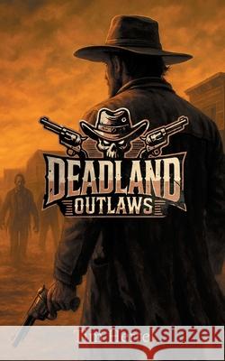 Deadland Outlaws Tim Hertel 9783819266164 Bod - Books on Demand - książka