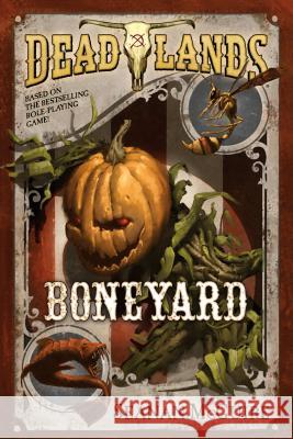 Deadlands: Boneyard Seanan McGuire 9780765375308 Tor Books - książka