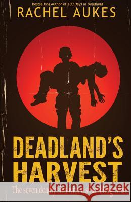 Deadland's Harvest Rachel Aukes   9780989901840 Surprisingly Adequate Publishing - książka