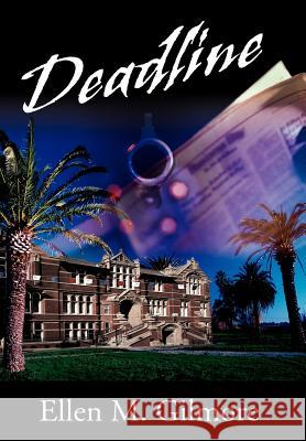 Deadline Ellen M. Gilmore 9780595747153 Writer's Showcase Press - książka