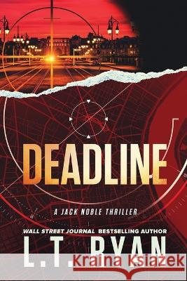 Deadline L T Ryan   9781685331818 Liquid Mind Media, LLC - książka