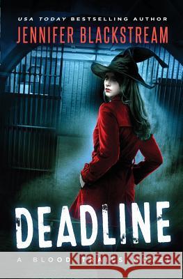 Deadline Jennifer Blackstream 9781981609048 Createspace Independent Publishing Platform - książka