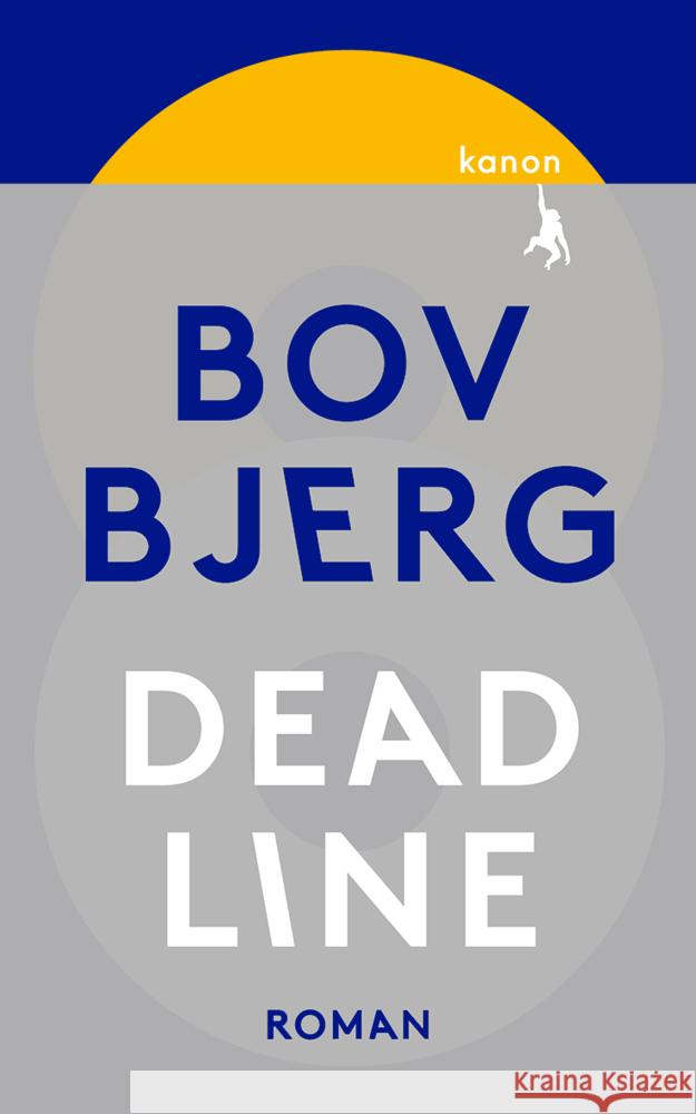 Deadline Bjerg, Bov 9783985680023 Kanon, Berlin - książka