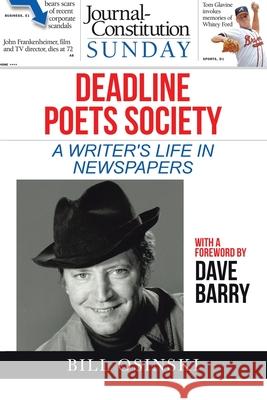 Deadline Poets Society: A Writer's Life in Newspapers Bill Osinski 9781664149915 Xlibris Us - książka