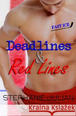 Deadlines & Red Lines Stephanie Julian 9781943769391 Stephanie Caltagirone Mowery - książka