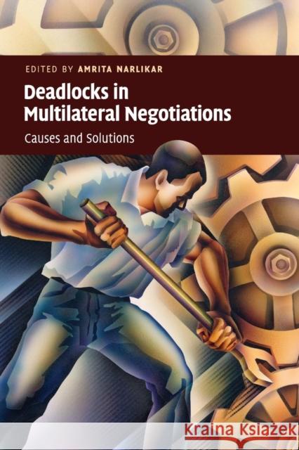 Deadlocks in Multilateral Negotiations Narlikar, Amrita 9780521130677  - książka