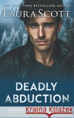 Deadly Abduction Laura Scott 9781962275729 Laura Iding - książka
