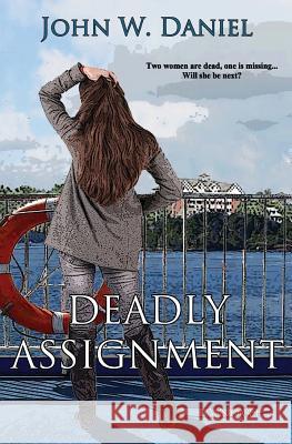 Deadly Assignment John W. Daniel 9781626945456 Black Opal Books - książka