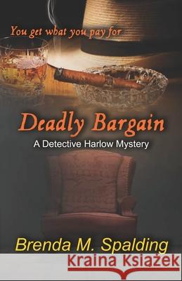 Deadly Bargain Brenda Spalding 9781736378960 Heritage Publishing .Us - książka