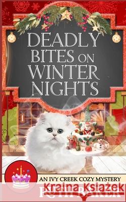 Deadly Bites on Winter Nights Ruth Baker   9798367087109 Independently Published - książka