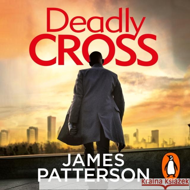 Deadly Cross: (Alex Cross 28) James Patterson 9781786143198 Cornerstone - książka