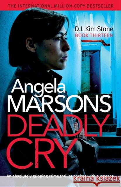 Deadly Cry Angela Marsons 9781838887339 Bookouture - książka