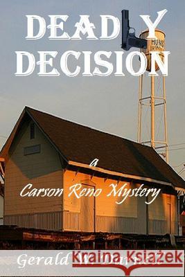 Deadly Decision Gerald Darnell 9781365459191 Lulu.com - książka