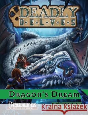 Deadly Delves: Dragon's Dream (Pathfinder RPG): A 16th-Level Adventure Winkler, Landon 9781091254794 Independently Published - książka