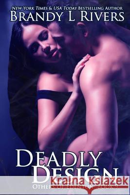 Deadly Design Brandy L. Rivers Emily a. Lawrence 9781539488903 Createspace Independent Publishing Platform - książka