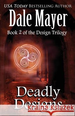 Deadly Designs Dale Mayer 9781988315980 Valley Publishing Ltd. - książka