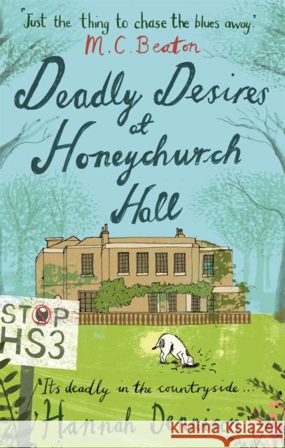 Deadly Desires at Honeychurch Hall Hannah Dennison 9781472114709 Little, Brown Book Group - książka