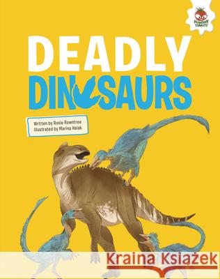 Deadly Dinosaurs  9781835696620 Hungry Tomato - książka