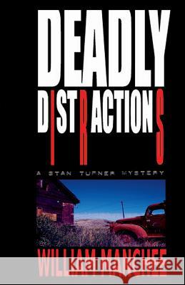 Deadly Distractions William Manchee 9781932475029 Lean Press - książka