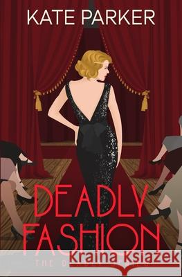 Deadly Fashion Kate Parker 9780996483193 Jdp Press - książka