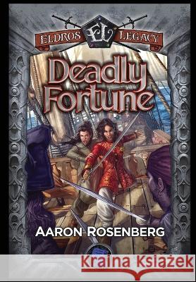 Deadly Fortune: The Areyat Isles Aaron Rosenberg Jake Caleb Quincy J. Allen 9781959994282 Eldros Legacy LLC - książka