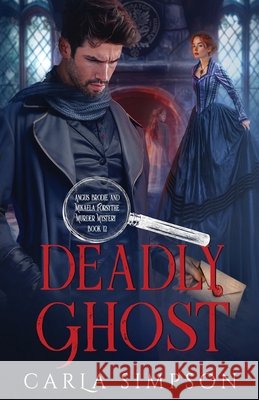 Deadly Ghost Carla Simpson 9781648398605 Oliver-Heber Books - książka