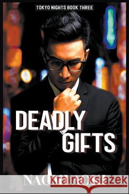 Deadly Gifts Naomi Aoki 9798201843915 Naomiaoki - książka