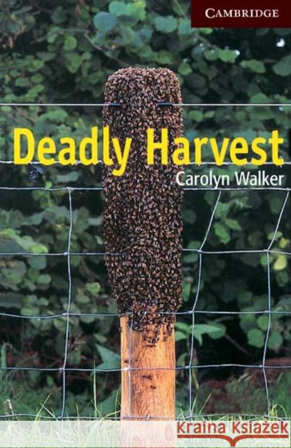 Deadly Harvest Level 6 Walker Carolyn 9780521776974  - książka