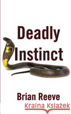 Deadly Instinct Brian Reeve 9781909740587 New Generation Publishing - książka
