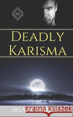 Deadly Karisma Delaine Christine 9781950563258 Kimerah Publishing - książka