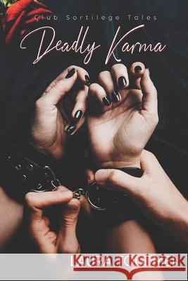 Deadly Karma Laura Tolomei 9781487431600 Extasy Books - książka
