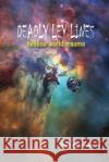 Deadly Ley Lines: Healing World Trauma Peter W. Champoux 9780967232836 Franklin Media