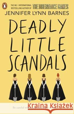 Deadly Little Scandals: From the bestselling author of The Inheritance Games Jennifer Lynn Barnes 9780241684382 Penguin Random House Children's UK - książka