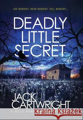 Deadly Little Secret Jack Cartwright 9781916986893 Chestnut Press - książka