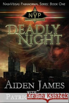 Deadly Night Patrick Burdine, Aiden James 9781545130247 Createspace Independent Publishing Platform - książka