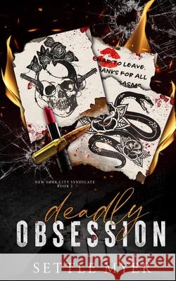 Deadly Obsession Settle Myer 9781962586092 Settle Myer - książka