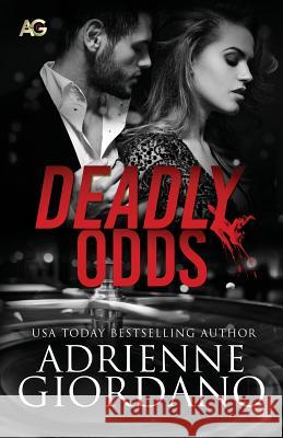 Deadly Odds Adrienne Giordano 9781942504092 Alg Publishing, LLC - książka