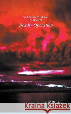 Deadly Operation C D Moulton 9798201492557 C. D. Moulton - książka