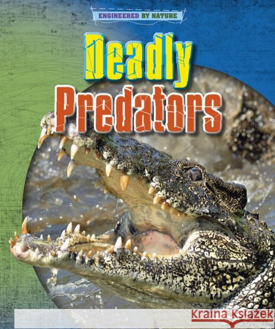 Deadly Predators Spilsbury, Richard 9781398200616 Capstone Global Library Ltd - książka