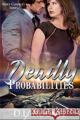 Deadly Probabilities D. L. Koontz 9781946758347 Brimstone Fiction - książka