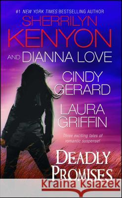 Deadly Promises Sherrilyn Kenyon Dianna Love Cindy Gerard 9781982117269 Gallery Books - książka