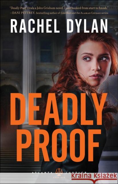 Deadly Proof Rachel Dylan 9780764219801 Bethany House Publishers - książka