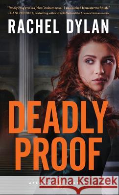 Deadly Proof Rachel Dylan 9780764231100 Bethany House Publishers - książka