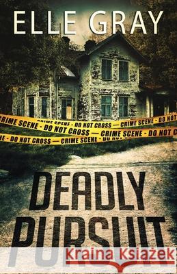 Deadly Pursuit: (Arrington Mystery) Gray, Elle 9798692292902 Independently published - książka