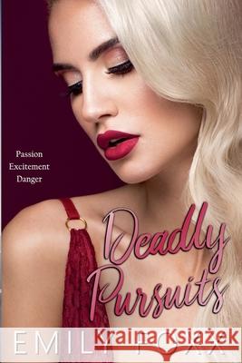 Deadly Pursuits Emily Foxx 9798224014422 Emily Foxx - książka