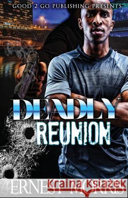 Deadly Reunion Ernest Morris 9781947340053 Good2go Publishing - książka