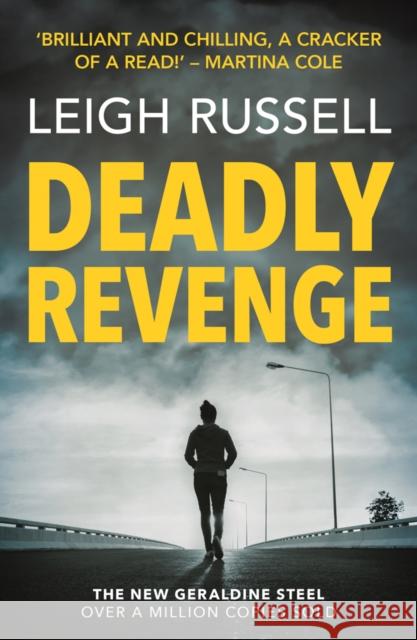 Deadly Revenge Leigh Russell 9780857303059 Oldcastle Books Ltd - książka