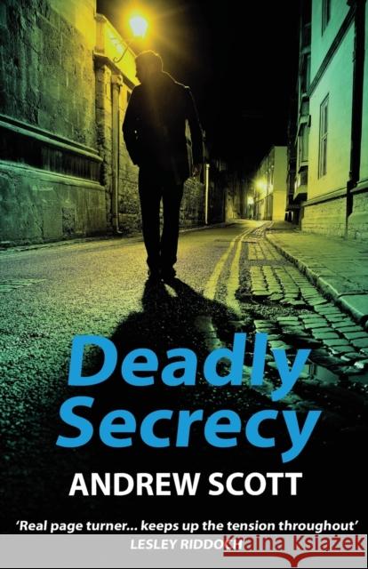 Deadly Secrecy Andrew Scott 9780993384028 TWA Corbies Publishing - książka